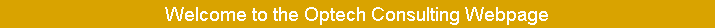Welcome to the Optech Consulting Webpage