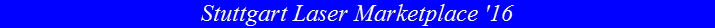 Stuttgart Laser Marketplace '16